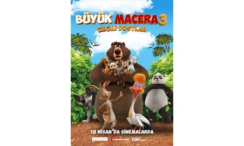 BÜYÜK MACERA 3: ÇILGIN DOSTLAR